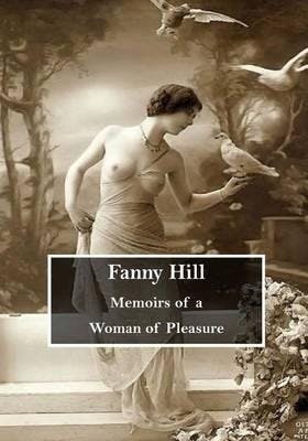 Fanny Hill: Memoirs of a woman of pleasure av John Cleland